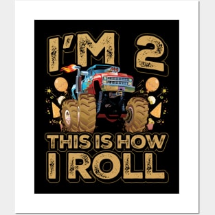 Im 2 This is How I Roll Monster Truck Birthday Boy Posters and Art